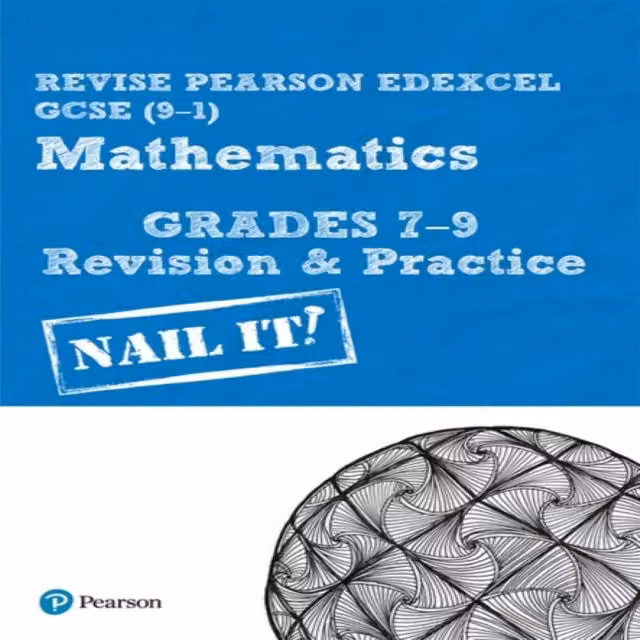 Pearson REVISE Edexcel GCSE Maths Grades 7-9 Revision and Practice by Harry Smith – 2