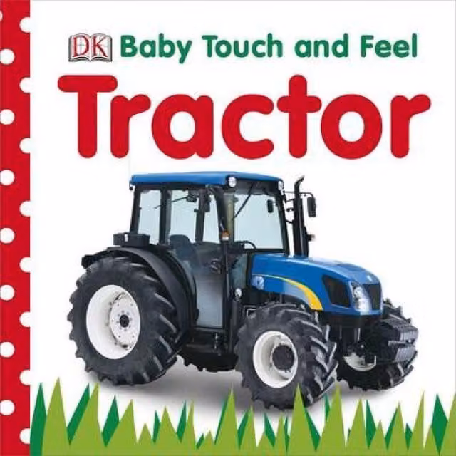 DK Baby Touch and Feel Tractor Board Book, Multicolour