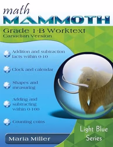 Math Mammoth Grade 1-B Worktext Canadian Version in Light Blue