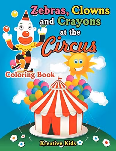 Kreative Kids Zebras, Clowns and Crayons at the Circus Colouring Book for Children, Multicolour
