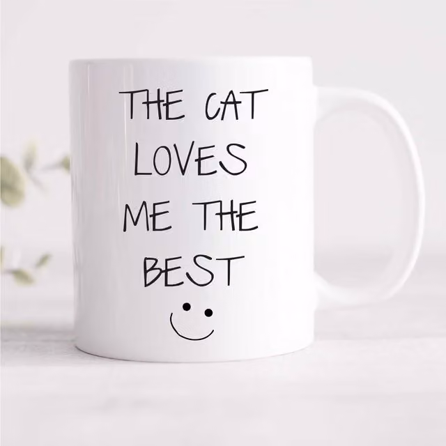 60 Second Makeover The Cat Loves Me The Best Ceramic Mug in White
