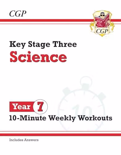 CGP KS3 Year 7 Science 10-Minute Weekly Workouts with Answers