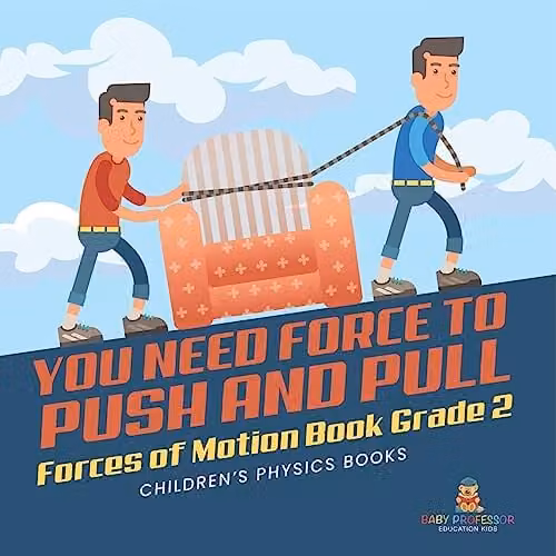 Baby Professor Forces of Motion Grade 2 Childrens Physics Book, Multicolour, 21.59 cm