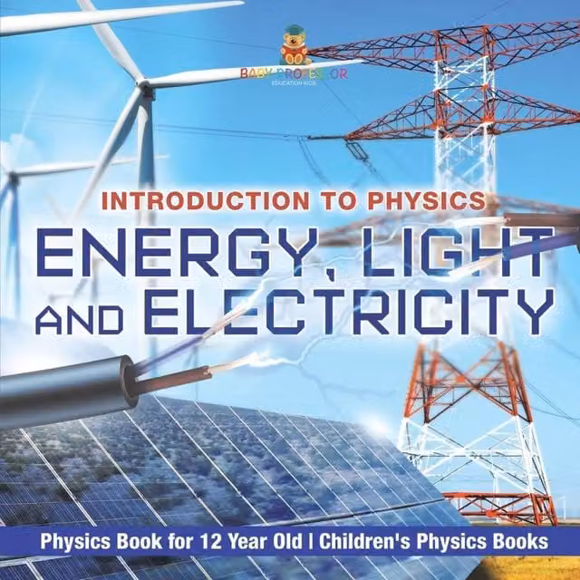 Baby Professor Energy, Light and Electricity Introduction to Physics Book in Orange and Multicolour