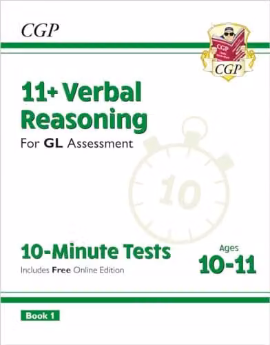 CGP 11+ GL 10-Minute Tests: Verbal Reasoning for Ages 10-11 with Online Edition
