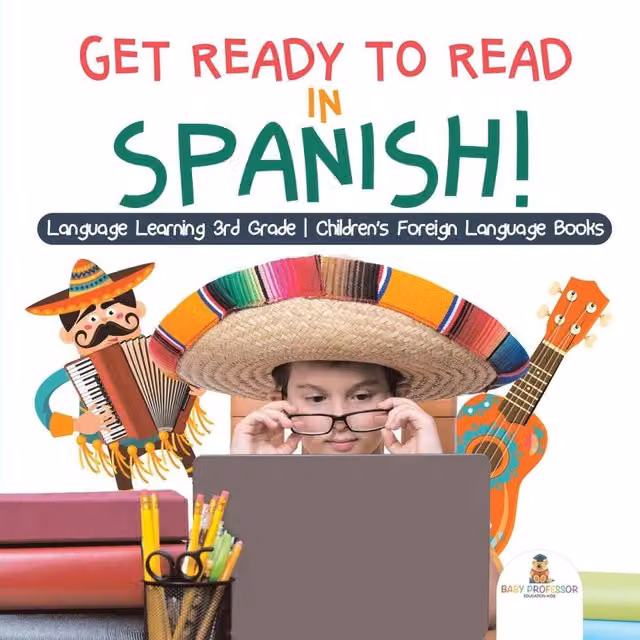 Baby Professor Get Ready to Read in Spanish Language Learning 3rd Grade Multicolour