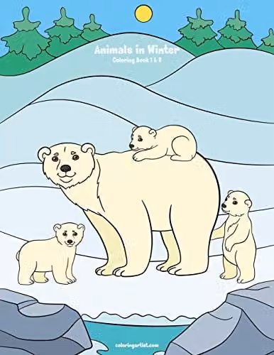 Animals in Winter Coloring Book 1 & 2 by Independently Published, Multicolour
