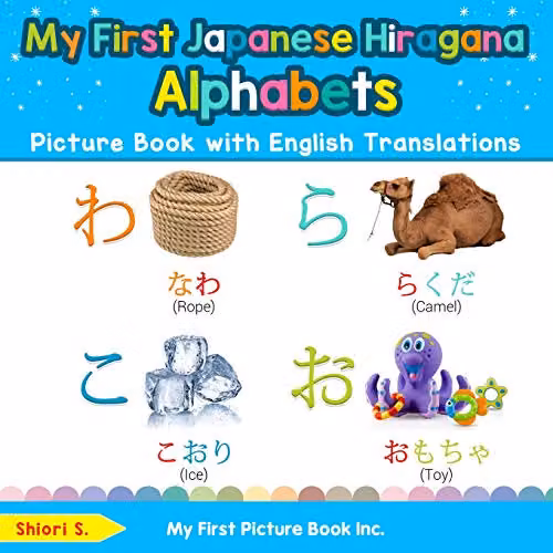 My First Picture Book Inc My First Japanese Hiragana Alphabets Picture Book with English Translations Multicolour