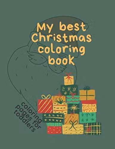 My Best Christmas Colouring Book for Toddlers and Kids Ages 2-10, Multicolour Paper Colouring Pages – 1