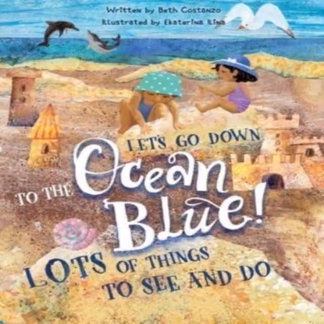 Beth Costanzo Lets Go Down To The Ocean Blue Paperback Book by Majestic Learning Publishers