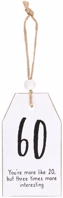 KDMK 60th Milestone Birthday Hanging Sentiment Wall Plaque, White