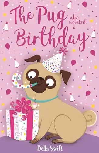 The Pug Who Wanted a Birthday by Orchard Books, Multicolour Paper Book