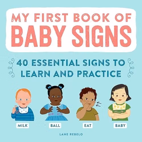 Callisto Kids My First Book of Baby Signs: 40 Essential Signs to Learn and Practice, Multicolour, W: 20.32 cm, H: 20.32 cm