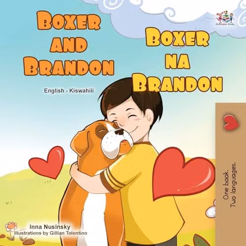 Boxer and Brandon English Swahili Bilingual Children's Book by Kidkiddos Books Ltd. Multicolour Paper Edition