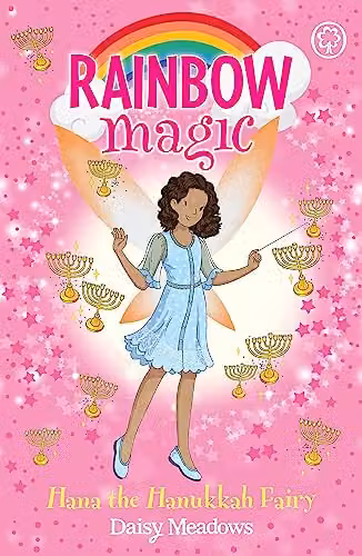 Hana the Hanukkah Fairy: The Festival Fairies Book 2 (Rainbow Magic) by Orchard Books, Multicolour Paper Book