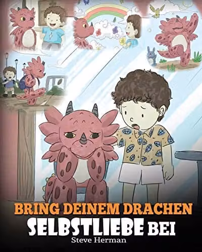 Bring deinem Drachen Selbstliebe bei: Ein Drachenbuch mit positiven Selbstbekräftigungen von DG Books Publishing, Multicolour, 25.4 x 20.32 cm
