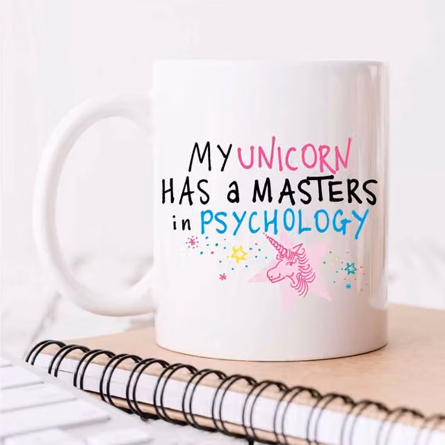 60 Second Makeover Limited My Unicorn Has A Masters In Psychology Ceramic Mug in White