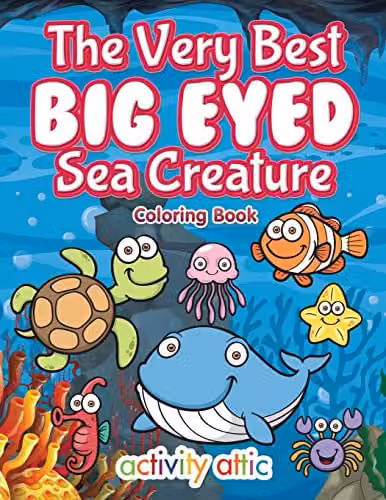 Activity Attic Books The Very Best Big Eyed Sea Creature Colouring Book for Children, Multicolour