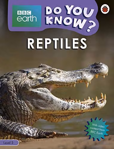 Ladybird Do You Know? Level 3 – BBC Earth Reptiles Multicolour Paper Book, H: 25.4 cm