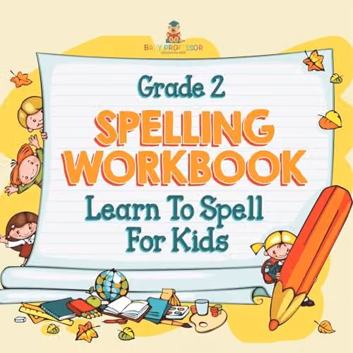 Baby Professor Grade 2 Spelling Workbook for Kids, Multicolour