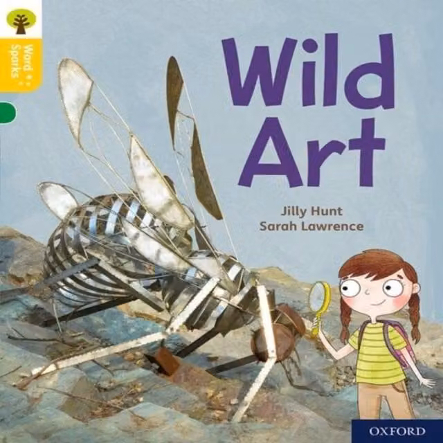 Jilly Hunt Oxford Reading Tree Word Sparks Level 5 Wild Art Multicolour Paperback Book
