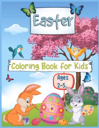 Easter Coloring Book for Kids Ages 2-5: Cute and Fun Multicolour Easter Bunny and Egg Coloring Pages for Toddlers