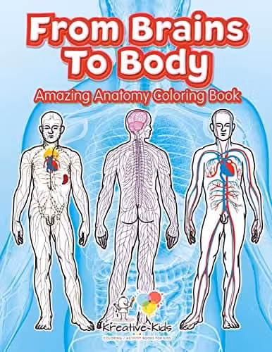 Kreative Kids From Brains To Body: Amazing Anatomy Colouring Book, Multicolour