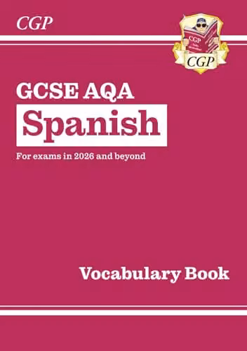 CGP AQA GCSE Spanish Vocabulary Book for 2027 and 2028 Exams