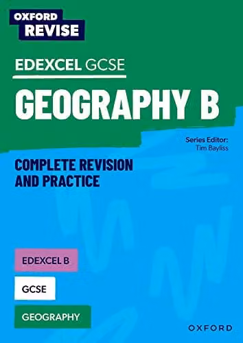 Oxford Revise Edexcel B GCSE Geography Complete Revision and Practice by Lawrence Collins for 2027 Exams