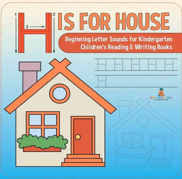 Baby Professor H is for House: Beginning Letter Sounds for Kindergarten, White and Multicolour Paper Book