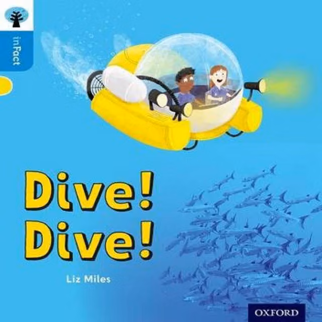 Liz Miles Oxford Reading Tree inFact: Dive Dive Oxford Level 3 Paperback Book, Multicolour