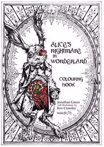 Alice's Nightmare in Wonderland Colouring Book 1 by Snowbooks for Adults