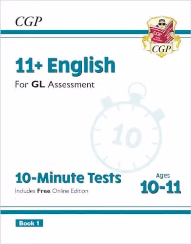 CGP 11+ GL 10-Minute Tests English Ages 10-11 Book 1 with Online Edition for 2026 Tests