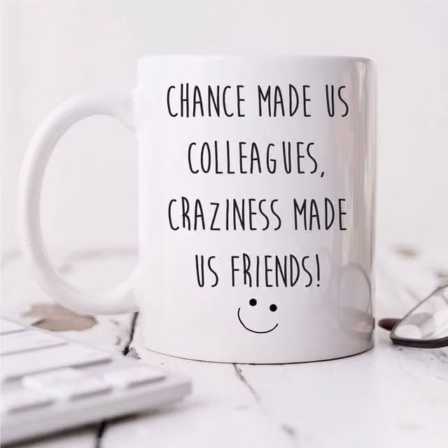 60 Second Makeover Chance Made Us Colleagues Craziness Made Us Friends Leaving Present Mug in White