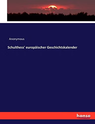 Schulthess' European History Calendar by Hansebooks, Blue Paper Edition