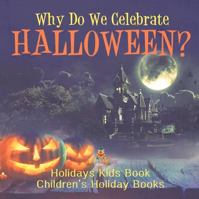 Baby Professor Why Do We Celebrate Halloween? Childrens Holiday Book in Orange and Multicolour, W: 21.59 cm, H: 21.59 cm, D: 0.33 cm