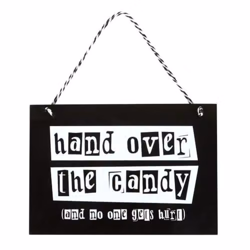 KDMD Hand Over the Candy Halloween Hanging Sign in Black and White