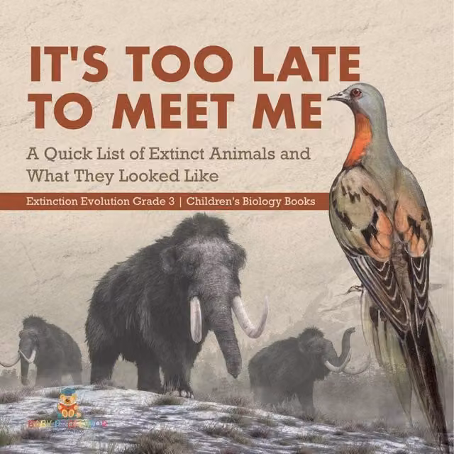 Baby Professor It's Too Late to Meet Me: A Quick List of Extinct Animals White