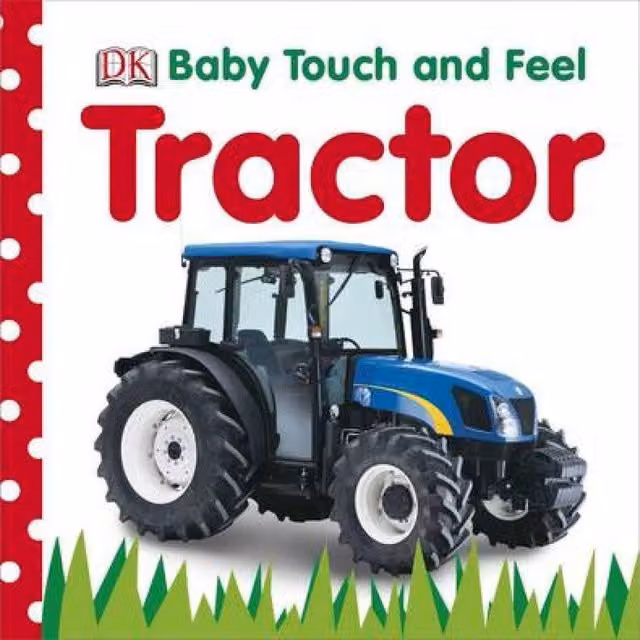 DK Baby Touch and Feel Tractor Board Book, Multicolour