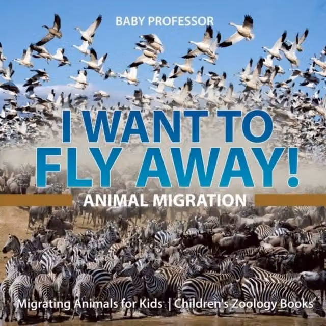 Baby Professor I Want To Fly Away Animal Migration Book for Kids, Multicolour