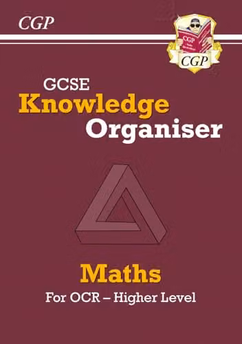 CGP GCSE Maths OCR Knowledge Organiser Higher