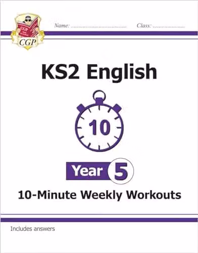 CGP KS2 Year 5 English 10-Minute Weekly Workouts