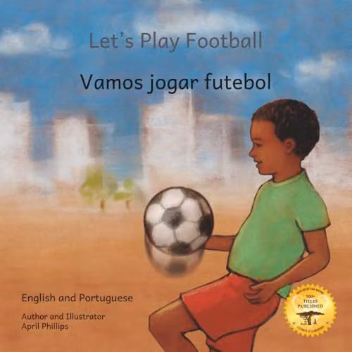 Majosta Let's Play Football: With African Animals Multicolour Paper Book in Portuguese and English