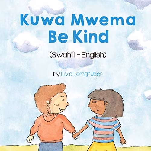 Language Lizard Be Kind (Swahili-English) Living in Harmony Bilingual Book, Multicolour