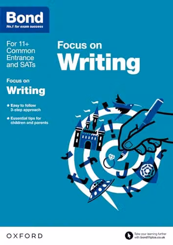 Bond 11+ English Focus on Writing for 9-11 Year Olds by Oxford University Press – 1
