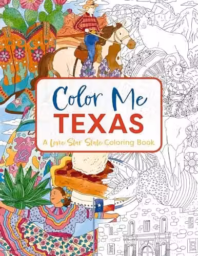 Color Me Texas: A Lone Star State Coloring Book by Cider Mill Press for Adults – 1
