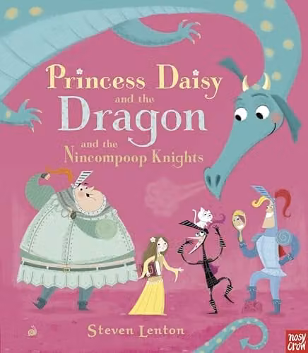 Princess Daisy and the Dragon and the Nincompoop Knights by Nosy Crow, Multicolour Paper Book
