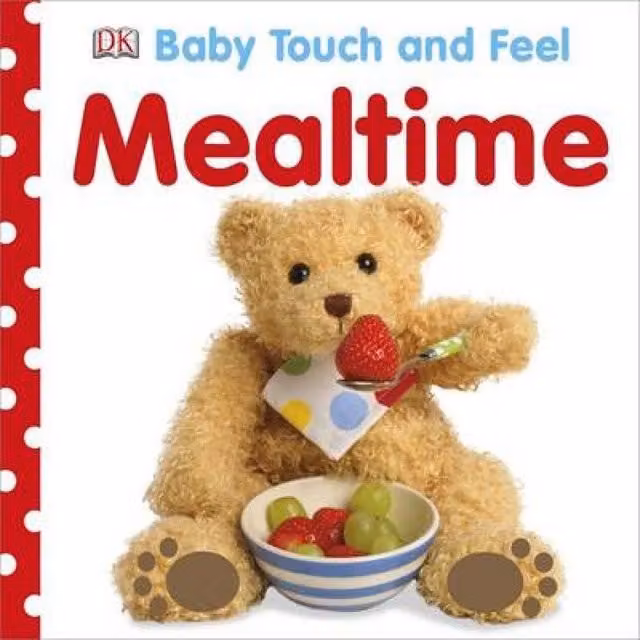 DK Baby Touch and Feel Mealtime Board Book, Multicolour