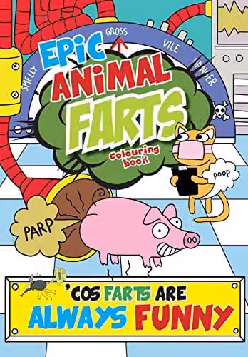 Epic Animal Farts Colouring Book by Bell & MacKenzie Publishing, Multicolour