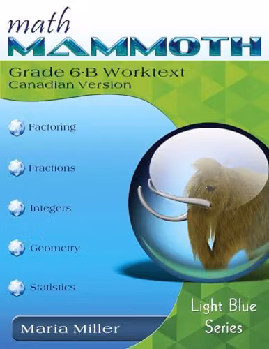 Math Mammoth Grade 6-B Worktext Canadian Version Blue Paper School Book